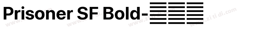 Prisoner SF Bold字体转换